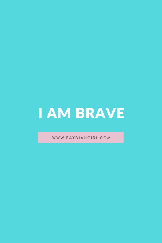 I Am Brave - 15 Ways To Compliment Yourself