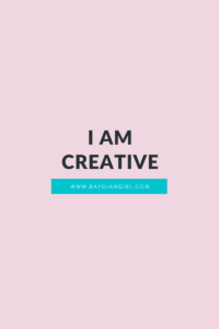 I Am Creative - 15 daily affirmations