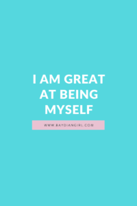 I Am Great At Being Myself - 15 Ways To Compliment Yourself