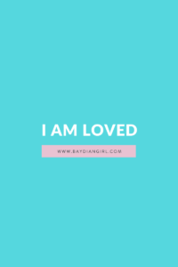 I Am Loved - 15 Ways To Compliment Yourself